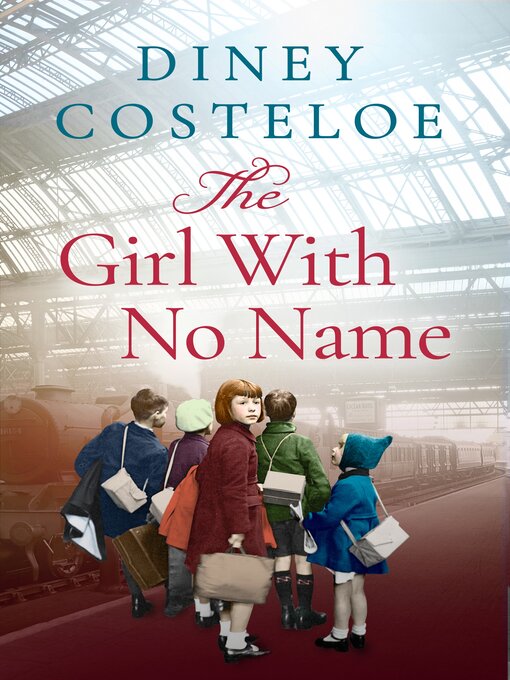 Title details for The Girl With No Name by Diney Costeloe - Wait list